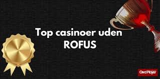 Bedste Casino Uden ROFUS En Guide til Udenlandske Gamblingoplevelser Bedste Casino Uden ROFUS En Guide til Udenlandske Gamblingoplevelser