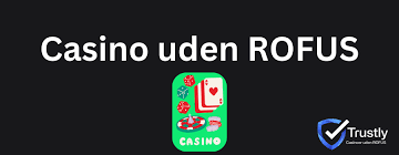Bedste Casino Uden ROFUS – Spil Uden Bekymringer Bedste Casino Uden ROFUS – Spil Uden Bekymringer