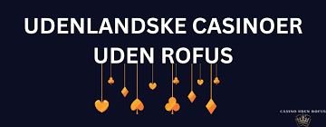 Bedste Casino Uden ROFUS – Spil Uden Bekymringer Bedste Casino Uden ROFUS – Spil Uden Bekymringer