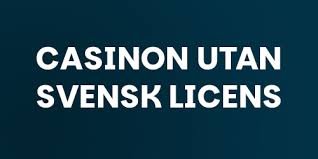 Exploring Casinos Without Swedish License Opportunities and Risks -98365401 Exploring Casinos Without Swedish License Opportunities and Risks -98365401